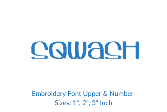 Sqwash Font Embroidery Design Guide